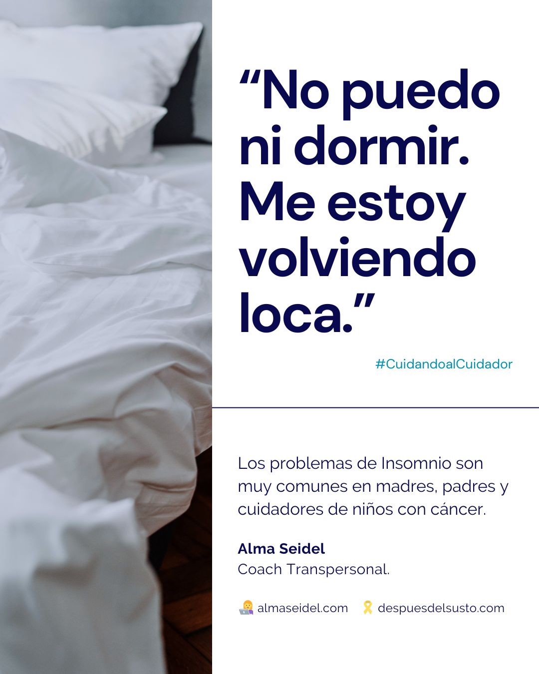 No puedo dormir, me estoy volviendo loca. Problemas de insomnio en cuidadores de niños con cancer - Coaching con Alma Seidel